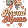 Proud Mama 4th Of July Retro Coquette Dtf Png #2708 | Free PNG Download