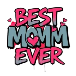 Best Mom Ever Bold Graffiti Style Font Filled With Spray #3564 | Free PNG Download