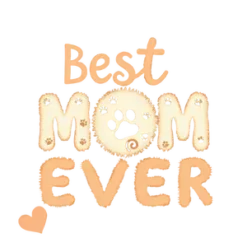 Best Mom Ever Soft Brown Letters Filled With Paw Prints And #1449 | Free PNG Download