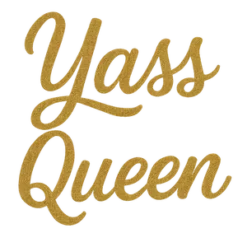 Glitter Script Yass Queen #5232 | Free PNG Download