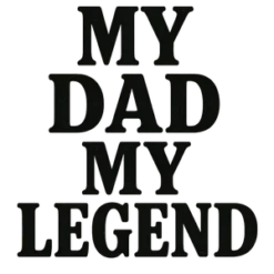 My Dad My Legend #5396 | Free PNG Download