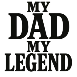 My Dad My Legend #1750 | Free PNG Download