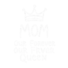 Playful Hand Sketched Crown Above Mom Our Forever Queen #4222 | Free PNG Download