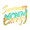Stylish Neon Graffiti Supermom Energy Vibrant Text Urban #6032 | Free PNG Download