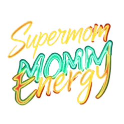 Stylish Neon Graffiti Supermom Energy Vibrant Text Urban #6032 | Free PNG Download