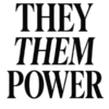 They Them Power #3716 | Free PNG Download